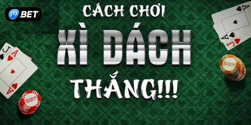 cách chơi bài xì dách