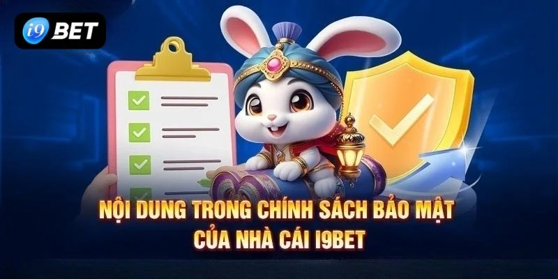 Chính sách bảo mật I9BET